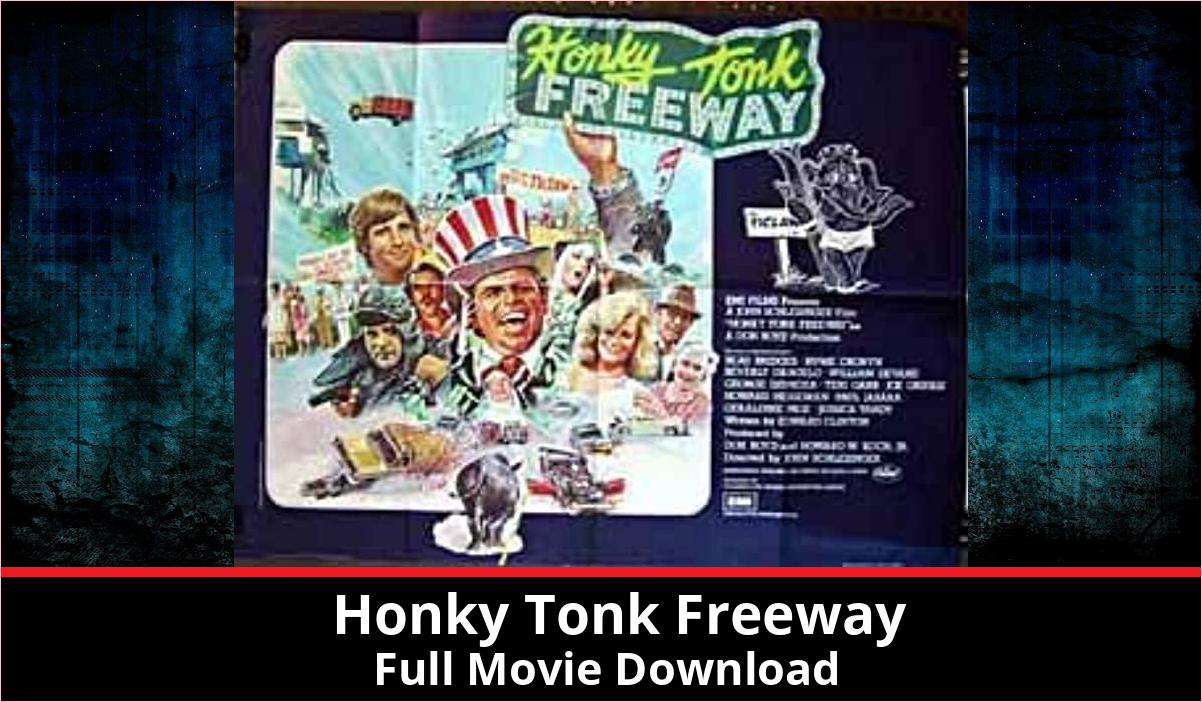 Honky Tonk Freeway full movie download in HD 720p 480p 360p 1080p