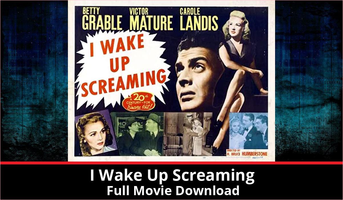 I Wake Up Screaming full movie download in HD 720p 480p 360p 1080p