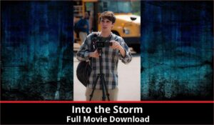 Into the Storm full movie download in HD 720p 480p 360p 1080p