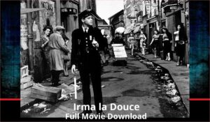 Irma la Douce full movie download in HD 720p 480p 360p 1080p