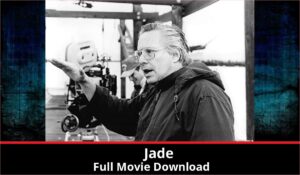 Jade full movie download in HD 720p 480p 360p 1080p