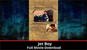 Jet Boy full movie download in HD 720p 480p 360p 1080p