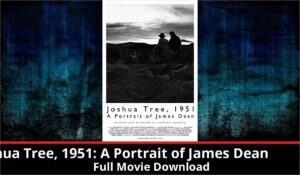 Joshua Tree 1951 A Portrait of James Dean full movie download in HD 720p 480p 360p 1080p