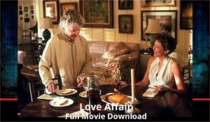Love Affair full movie download in HD 720p 480p 360p 1080p
