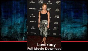 Loverboy full movie download in HD 720p 480p 360p 1080p