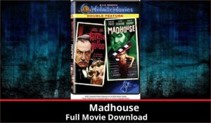 Madhouse full movie download in HD 720p 480p 360p 1080p