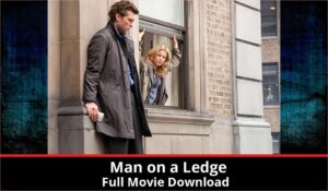 Man on a Ledge full movie download in HD 720p 480p 360p 1080p