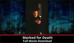Marked for Death full movie download in HD 720p 480p 360p 1080p