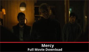 Mercy full movie download in HD 720p 480p 360p 1080p