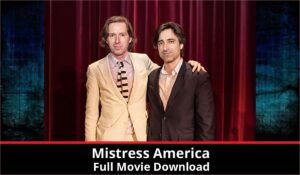 Mistress America full movie download in HD 720p 480p 360p 1080p