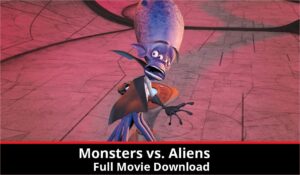 Monsters vs. Aliens full movie download in HD 720p 480p 360p 1080p