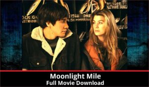 Moonlight Mile full movie download in HD 720p 480p 360p 1080p