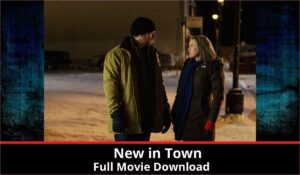 New in Town full movie download in HD 720p 480p 360p 1080p