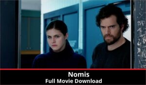 Nomis full movie download in HD 720p 480p 360p 1080p