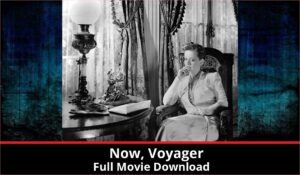 Now Voyager full movie download in HD 720p 480p 360p 1080p