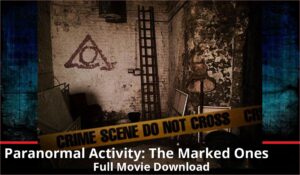 Paranormal Activity The Marked Ones full movie download in HD 720p 480p 360p 1080p