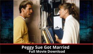 Peggy Sue Got Married full movie download in HD 720p 480p 360p 1080p