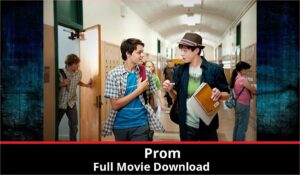 Prom full movie download in HD 720p 480p 360p 1080p