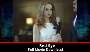 Red Eye full movie download in HD 720p 480p 360p 1080p