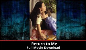 Return to Me full movie download in HD 720p 480p 360p 1080p
