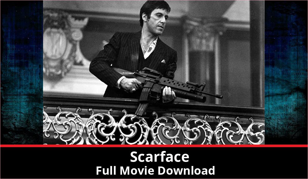 Scarface full movie download in HD 720p 480p 360p 1080p