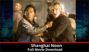 Shanghai Noon full movie download in HD 720p 480p 360p 1080p