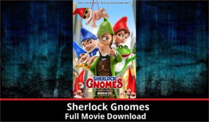 Sherlock Gnomes full movie download in HD 720p 480p 360p 1080p