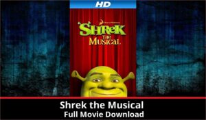 Shrek the Musical full movie download in HD 720p 480p 360p 1080p