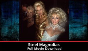 Steel Magnolias full movie download in HD 720p 480p 360p 1080p