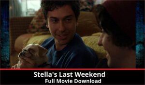 Stellas Last Weekend full movie download in HD 720p 480p 360p 1080p