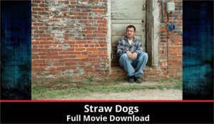 Straw Dogs full movie download in HD 720p 480p 360p 1080p