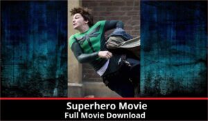Superhero Movie full movie download in HD 720p 480p 360p 1080p