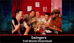 Swingers full movie download in HD 720p 480p 360p 1080p