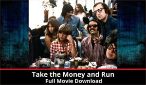Take the Money and Run full movie download in HD 720p 480p 360p 1080p