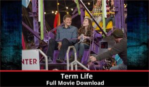 Term Life full movie download in HD 720p 480p 360p 1080p