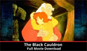The Black Cauldron full movie download in HD 720p 480p 360p 1080p