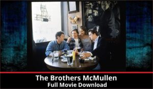 The Brothers McMullen full movie download in HD 720p 480p 360p 1080p