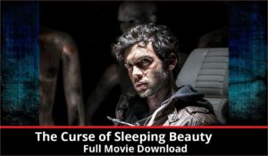 The Curse of Sleeping Beauty full movie download in HD 720p 480p 360p 1080p