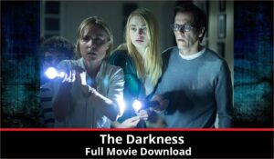 The Darkness full movie download in HD 720p 480p 360p 1080p