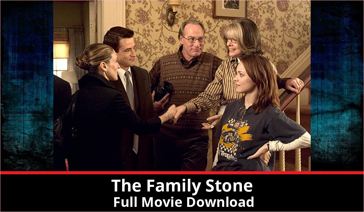 The Family Stone full movie download in HD 720p 480p 360p 1080p