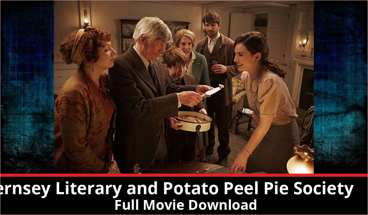 The Guernsey Literary and Potato Peel Pie Society full movie download in HD 720p 480p 360p 1080p