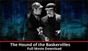 The Hound of the Baskervilles full movie download in HD 720p 480p 360p 1080p