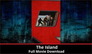 The Island full movie download in HD 720p 480p 360p 1080p
