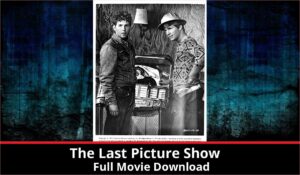 The Last Picture Show full movie download in HD 720p 480p 360p 1080p