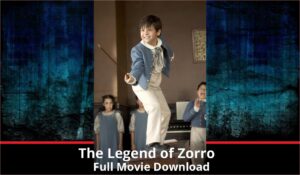 The Legend of Zorro full movie download in HD 720p 480p 360p 1080p