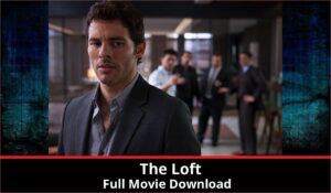 The Loft full movie download in HD 720p 480p 360p 1080p