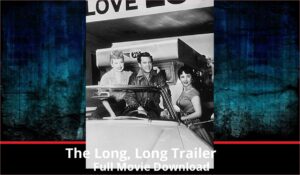 The Long Long Trailer full movie download in HD 720p 480p 360p 1080p