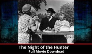 The Night of the Hunter full movie download in HD 720p 480p 360p 1080p