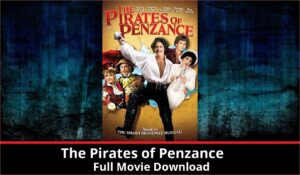 The Pirates of Penzance full movie download in HD 720p 480p 360p 1080p