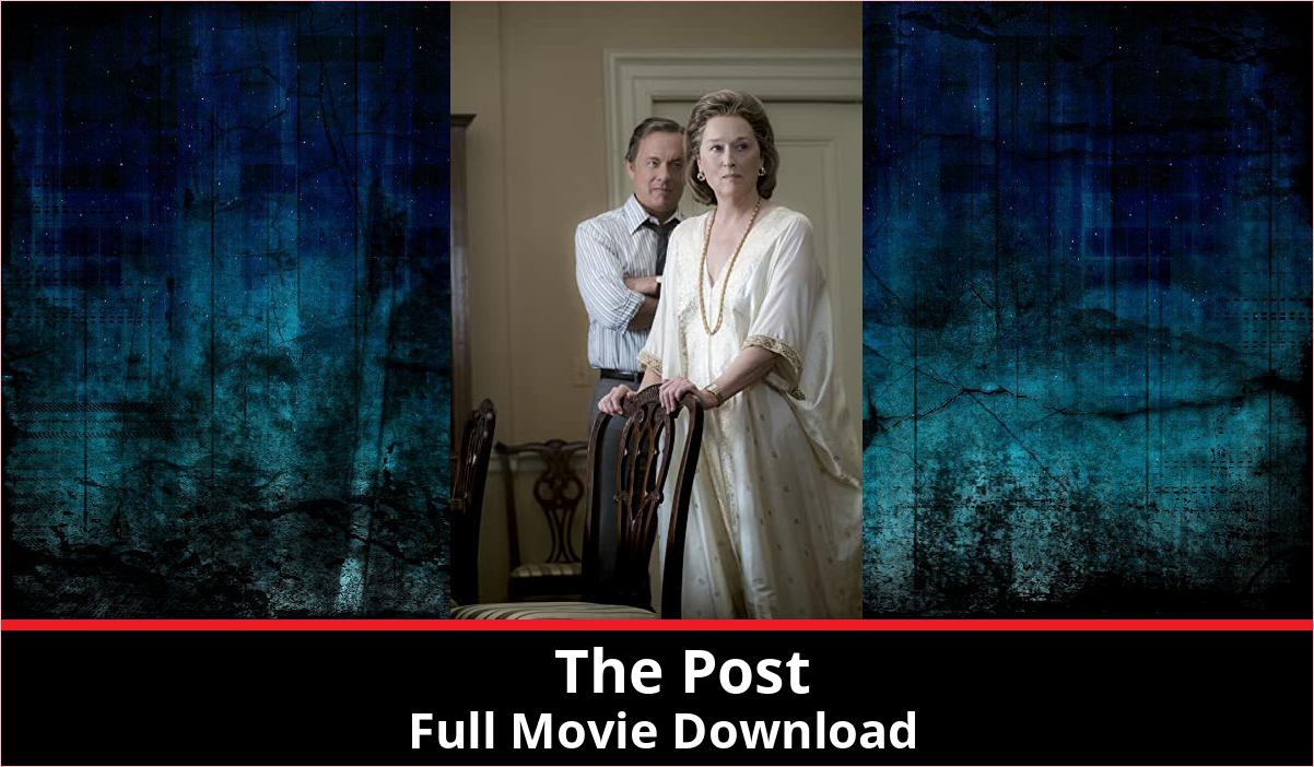 The Post full movie download in HD 720p 480p 360p 1080p